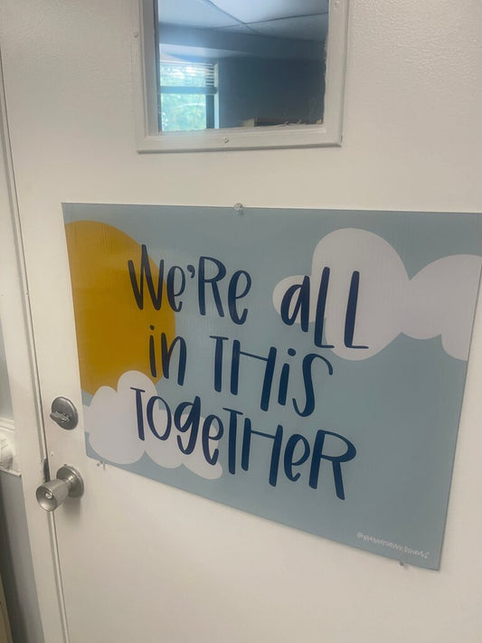 We're All In This Together Wall Art